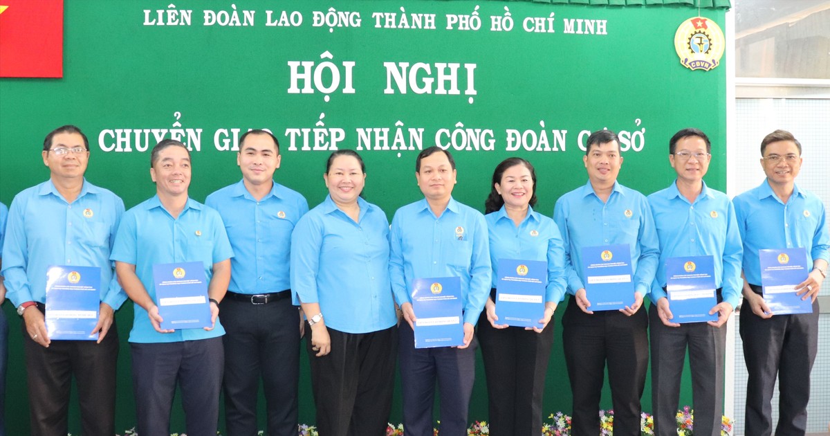 Đảm bảo hoạt động thông suốt, ổn định trong chuyển giao, tiếp nhận công đoàn cơ sở